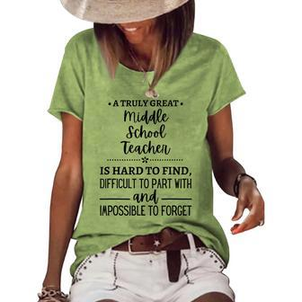 A Truly Great Middle School Teacher Is Hard To Find Gifts For Teacher Funny Gifts Women's Short Sleeve Loose T-shirt | Mazezy CA