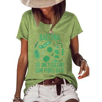 Bacteria The Only Culture Some People Have Microbiology Women's Short Sleeve Loose T-shirt | Mazezy