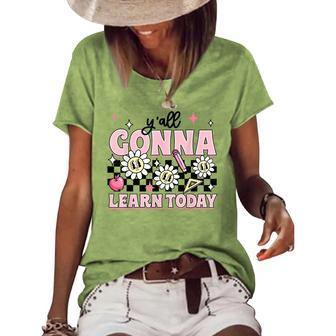 Flower Teacher Life Yall Gonna Learn Today Back To School Teacher Gifts Women's Short Sleeve Loose T-shirt | Mazezy
