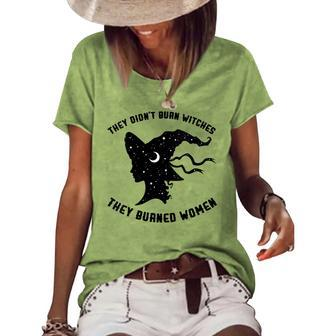 They Didn't Burn Witch They Burned Feminist Halloween Women's Loose T-shirt | Mazezy
