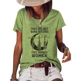 They Didn't Burn Witches They Burned Halloween Women's Loose T-shirt | Mazezy