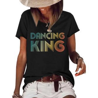 Dancing King Funky Vintage 70S 80S For Dance Parties 70S Vintage Designs Funny Gifts Women's Short Sleeve Loose T-shirt | Mazezy