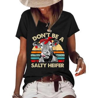 Dont Be A Salty Heifer T Cows Lover Gift Vintage Farm Women's Short Sleeve Loose T-shirt | Mazezy