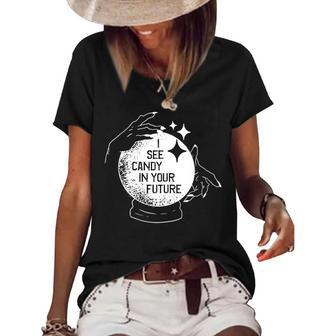 I See Candy In Your Future Girl Boy Gift Halloween Costume Halloween Funny Gifts Women's Short Sleeve Loose T-shirt | Mazezy