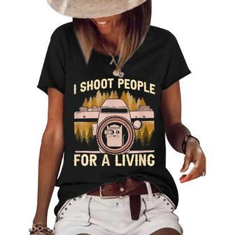 I Shoot People For A Living Photography Cat Photographer Photography Funny Gifts Women's Short Sleeve Loose T-shirt | Mazezy