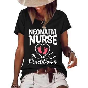 Neonatal Nurse Practitioner Nicu Nurses Rn Women's Loose T-shirt | Mazezy