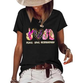 Peace Love Respiratory Therapist Respiratory Therapy Women's Loose T-shirt | Mazezy