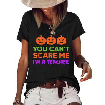 You Cant Scare Me Im A Teacher Costume Halloween T Halloween Gifts Women's Short Sleeve Loose T-shirt | Mazezy