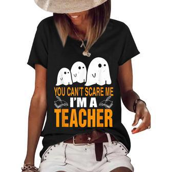 You Cant Scare Me Im A Teacher Funny Halloween Costume Funny Halloween Funny Gifts Women's Short Sleeve Loose T-shirt | Mazezy