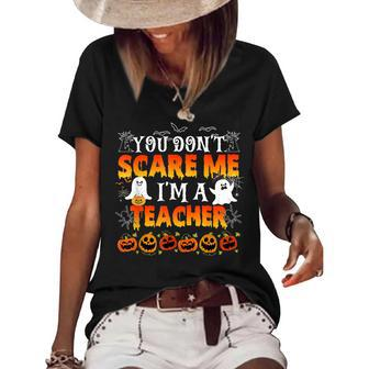 You Cant Scare Me Im A Teacher Funny Halloween Teachers Funny Halloween Funny Gifts Women's Short Sleeve Loose T-shirt | Mazezy