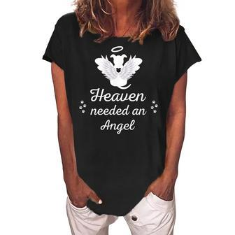 Heaven Needed An Angel Pet Memorial Dog Dad Mom Women's Loosen Crew Neck Short Sleeve T-Shirt - Seseable
