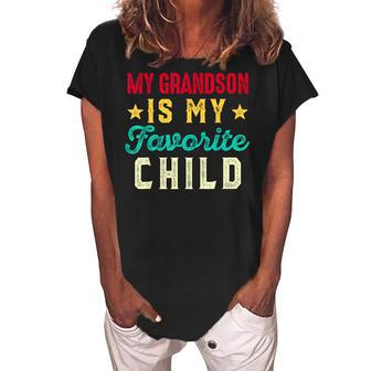 My Grandson Is My Favorite Child Funny Grandpa Grandma Women's Loosen Crew Neck Short Sleeve T-Shirt - Seseable