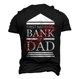 First National Bank Of Dad Closed Funny Fathers Day Men's 3D Print Graphic Crewneck Short Sleeve T-shirt