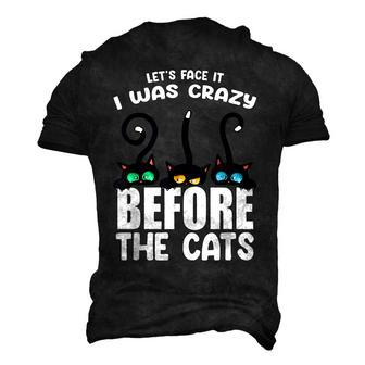 I Was Crazy Before The Cats Kitten Lover Black Men's 3D T-Shirt Back Print | Mazezy
