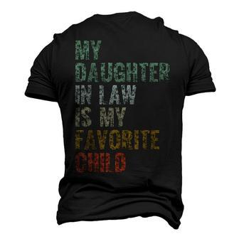 My Daughter In Law Is My Favorite Child Girl Dad Father Day Men's 3D T-shirt Back Print - Seseable