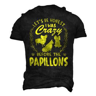 Lets Be Honest I Was Crazy Before Papillons Men's 3D T-Shirt Back Print | Mazezy