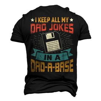I Keep All My Dad Jokes In A Dadabase Vintage Father Dad Men's 3D T-shirt Back Print - Seseable