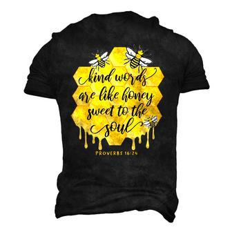 Kind Words Are Like Honey Sweet To The Soul Proverbs 1624 Men's 3D T-Shirt Back Print | Mazezy