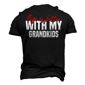 Life Is Better With My Grandkids For Grandma & Grandpa Men's 3D T-shirt Back Print - Seseable
