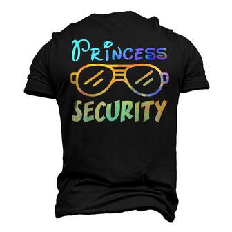 Princess Security Guard For Dad Daddy Boyfriend Men's 3D T-shirt Back Print - Seseable