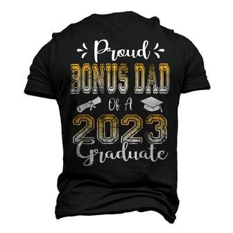 Proud Bonus Dad Of A Class Of 2023 Graduate Senior 2023 Men's 3D T-shirt Back Print - Seseable