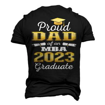 Proud Dad Of 2023 Class Mba Graduate Family Graduation Men's 3D T-shirt Back Print - Seseable