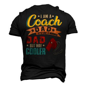Vintage Proud I Am A Coach Dad Normal Dad But Cooler Men's 3D T-shirt Back Print - Seseable