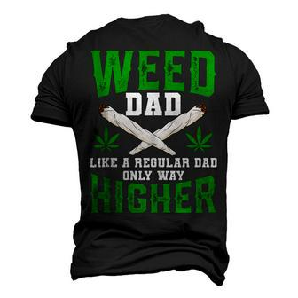 Weed Dad Like A Regular Dad Only Way Higher Fathers Day Men's 3D T-Shirt Back Print | Mazezy