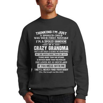 Im A Spoiled Grandson Of A Crazy Grandma Gifts For Grandma Funny Gifts Men Crewneck Graphic Sweatshirt | Mazezy