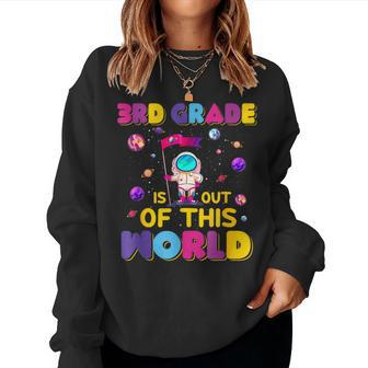 3Rd Grade Is Out Of This World Cute Astronaut Back To School Women Crewneck Graphic Sweatshirt - Seseable