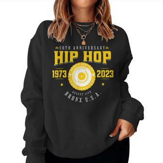 50 Years Of Hip Hop 1973-2023 50Th Anniversary Women Sweatshirt - Seseable