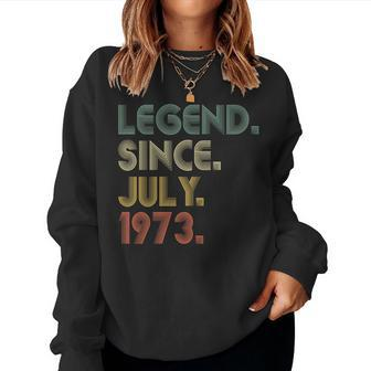 50 Years Old Gifts Legend Since July 1973 50Th Birthday Men Women Crewneck Graphic Sweatshirt - Seseable