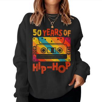 50Th Anniversary Of Hip Hop 50 Years Of Hip Hop Old Music Women Sweatshirt | Mazezy