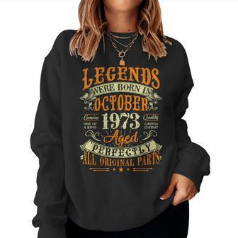 50Th Birthday 50 Years Old Legends Born In October 1973 Women Sweatshirt - Thegiftio UK
