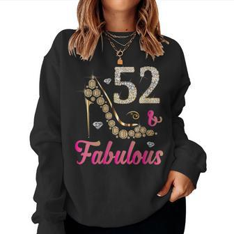 52 And Fabulous 52Nd Birthday Beautiful Fun Women Sweatshirt | Mazezy