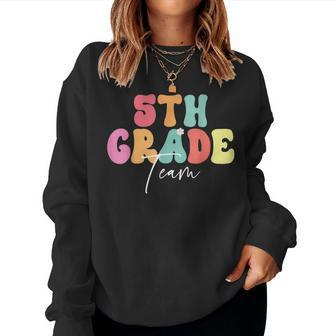 5Th Grade Team Back To School Women Sweatshirt | Mazezy
