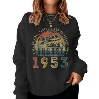 70 Year Old Awesome Since August 1953 70Th Birthday Women Sweatshirt | Mazezy