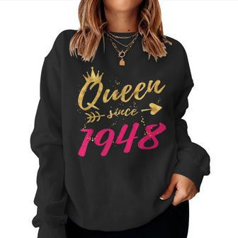 70Th Birthday For Women Queen Since 1948 Women Sweatshirt | Mazezy