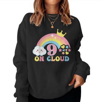 9Th Birthday Girl 9 Yrs Old Rainbow On Cloud Nine Women Sweatshirt - Monsterry UK