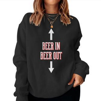 Alcohol Booze College Student Party Beer In Beer Out Women Sweatshirt | Mazezy