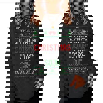 All I Want Is More Soju South Korean Alcohol Ugly Christmas Women Crewneck Graphic Sweatshirt - Thegiftio UK