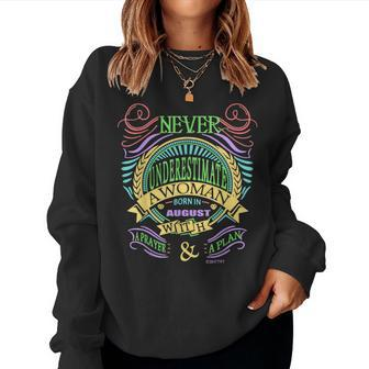 August Birthday Never Underestimate A Woman With A Prayer Women Sweatshirt - Seseable