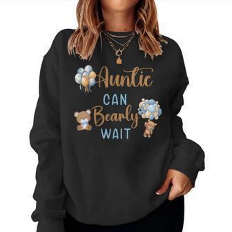 Auntie Can Bearly Wait Gender Neutral Baby Shower Matching Women Sweatshirt - Monsterry DE