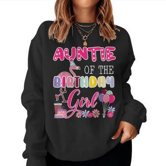 Auntie Of The Birthday Girl Flamingo Theme Party Celebration Flamingo Women Sweatshirt | Mazezy