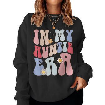 In My Auntie Era Groovy Aunt For Women Women Sweatshirt - Monsterry DE
