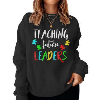 Autism Teacher For Special Education In School Women Sweatshirt | Mazezy