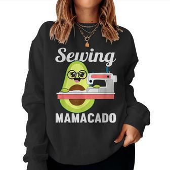Avocado Sewing Mom Mamacado Sew Woman Women Sweatshirt | Mazezy