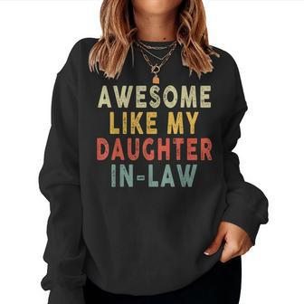 Awesome Like My Daughter In Law Daddy Family Women Sweatshirt | Mazezy