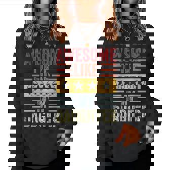 Awesome Like My Daughter Retro Men Dad Funny Fathers Women Crewneck Graphic Sweatshirt - Thegiftio