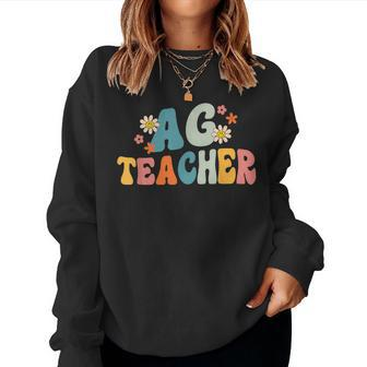 Back To School Agriculture Teachers Squad Ag Teacher Student Women Sweatshirt | Mazezy